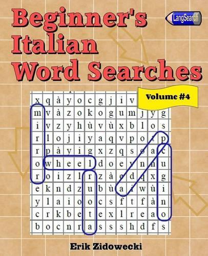 Beginner's Italian Word Searches - Volume 4