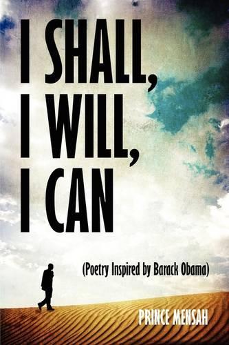 I Shall, I Will, I Can