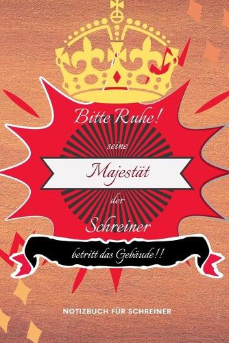 Bitte Ruhe! Seine Majestät Der Schreiner Betritt Das Gebäude!!