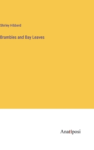 Brambles and Bay Leaves