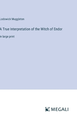 True Interpretation of the Witch of Endor: in large print