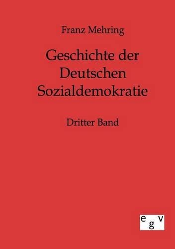 Geschichte der Deutschen Sozialdemokratie
