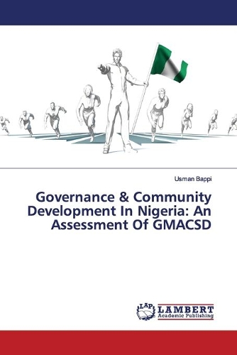 Governance & Community Development In Nigeria: An Assessment Of GMACSD