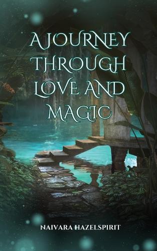 A Journey Through Love and Magic