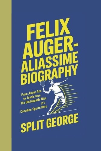 Felix Auger-Aliassime Biography