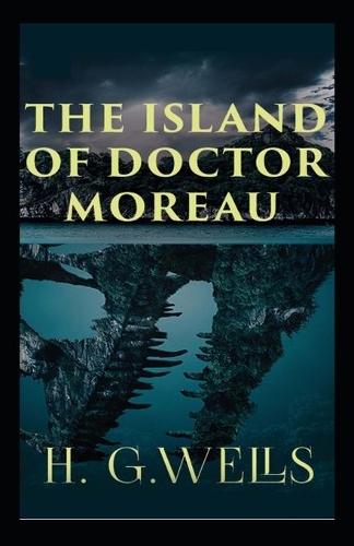 Island of Doctor Moreau: (Annotated Edition)