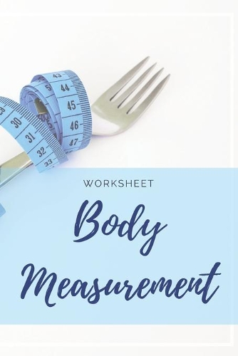 Body Measurement Worksheet