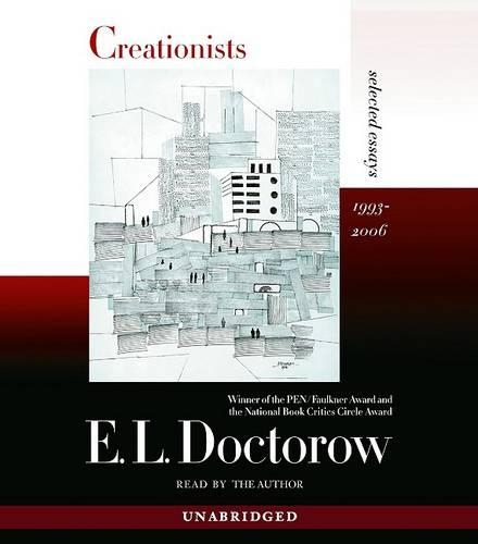 Creationists: Selected Essays 1993-2006
