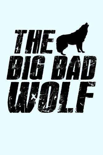 The Big Bad Wolf
