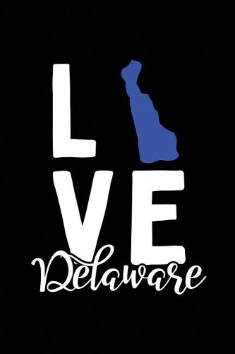 I Love Delaware