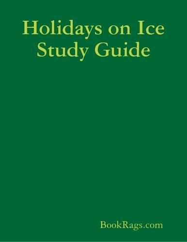 Holidays on Ice Study Guide