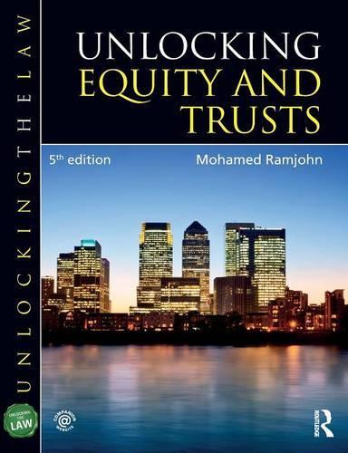 Unlocking Equity and Trusts: (Unlocking the Law)