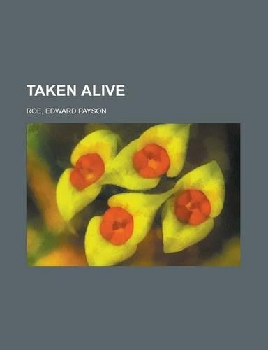 Taken Alive