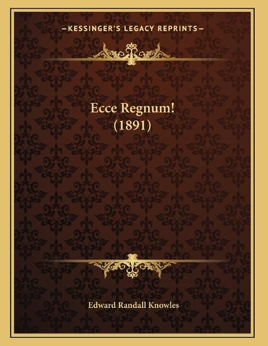 Ecce Regnum! (1891)