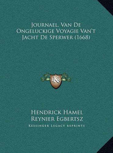 Journael, Van De Ongeluckige Voyagie Van't Jacht De Sperwer (1668)
