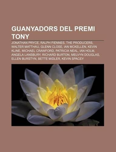 Guanyadors del Premi Tony: Jonathan Pryce, Ralph Fiennes, the Producers, Walter Matthau, Glenn Close, Ian McKellen, Kevin Kline(Catalan)