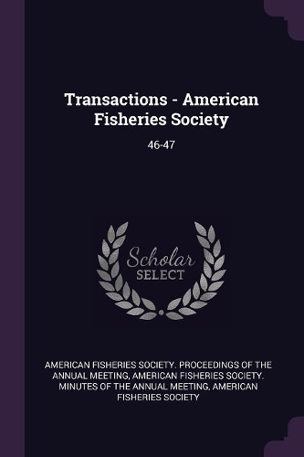 Transactions - American Fisheries Society: 46-47