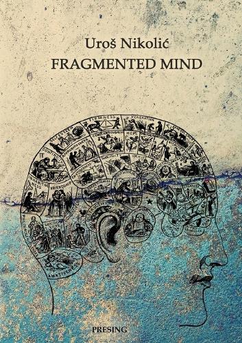 Fragmented mind