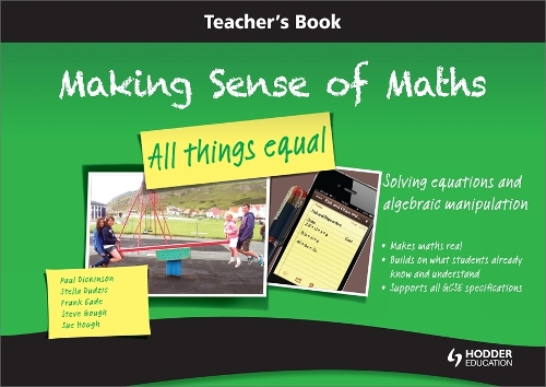 Making Sense of Maths: All Things Equal - Teacher Book