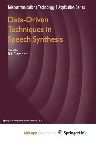 Data-Driven Techniques in Speech Synthesis
