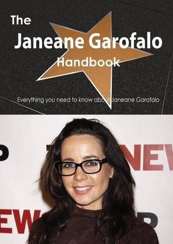 The Janeane Garofalo Handbook - Everything You Need to Know about Janeane Garofalo