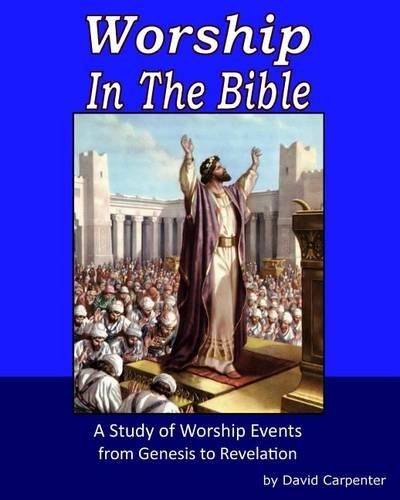 Worship in the Bible: (English)