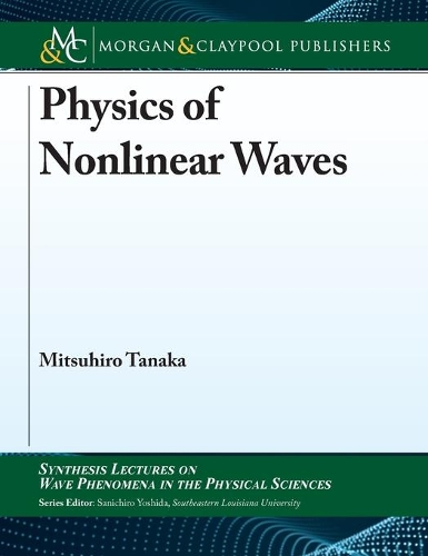 Physics of Nonlinear Waves