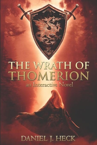 The Wrath of Thomerion: An Interactive Novel