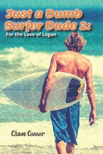 Just a Dumb Surfer Dude 2