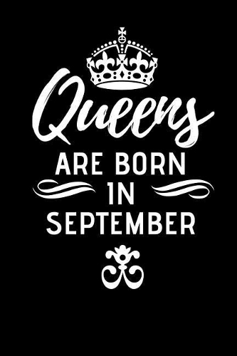 Queens Are Born in September: Happy Birthday Libra Blank Lined Journal Notebook Memory Book