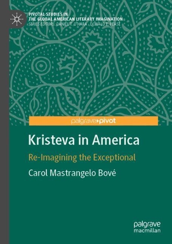 Kristeva in America: Re-Imagining the Exceptional