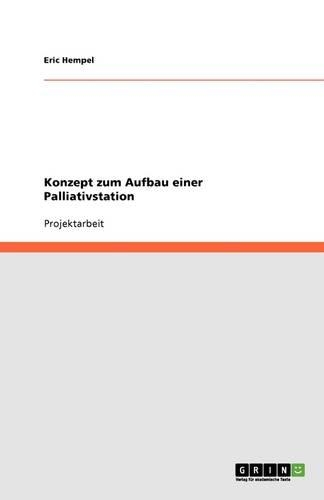 Konzept zum Aufbau einer Palliativstation