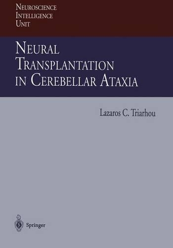 Neural Transplantation in Cerebellar Ataxia