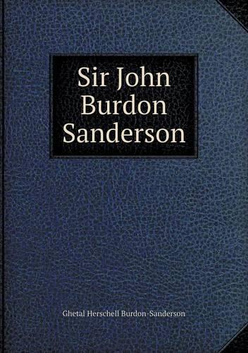 Sir John Burdon Sanderson