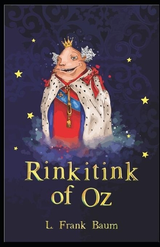 Rinkitink in Oz: L. Frank Baum [Annotated]: The Oz Series Book 10