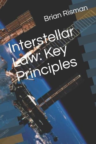 Interstellar Law: Key Principles