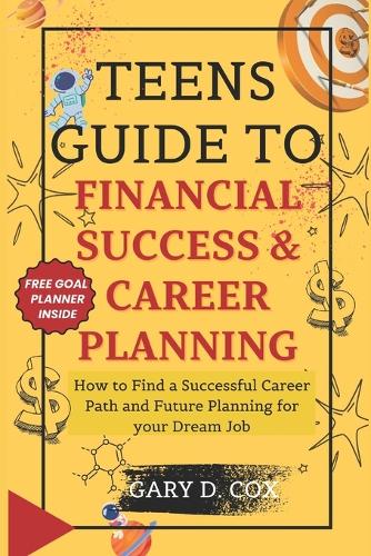 Teens Guide to Financial Skill and Career Planning