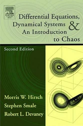 Differential Equations, Dynamical Systems, and an Introduction to Chaos: (Pure and Applied Mathematics; A Series of Monographs and Tex)