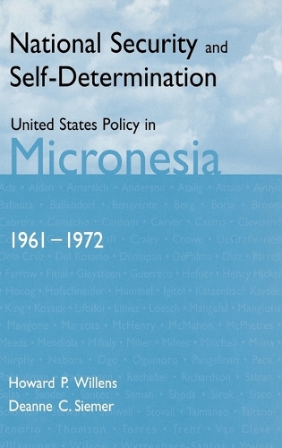 National Security and Self-Determination: United States Policy in Micronesia (1961-1972)(English)