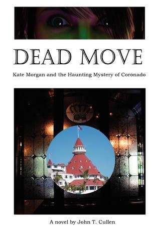 Dead Move: Kate Morgan and the Haunting Mystery of Coronado