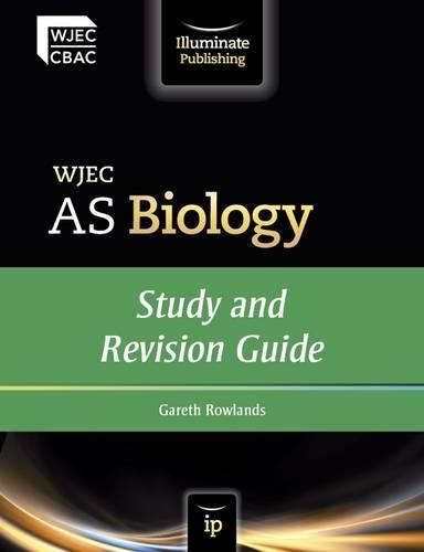 WJEC AS Biology - Study and Revision Guide