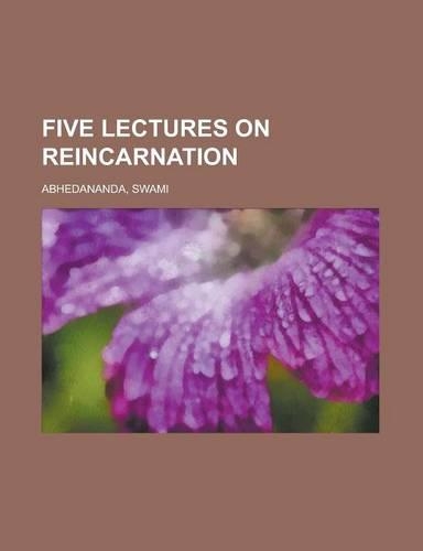 Five Lectures on Reincarnation