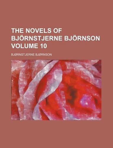 The Novels of Bjornstjerne Bjornson Volume 10: (English)