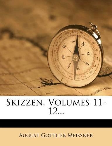 Skizzen, Volumes 11-12...