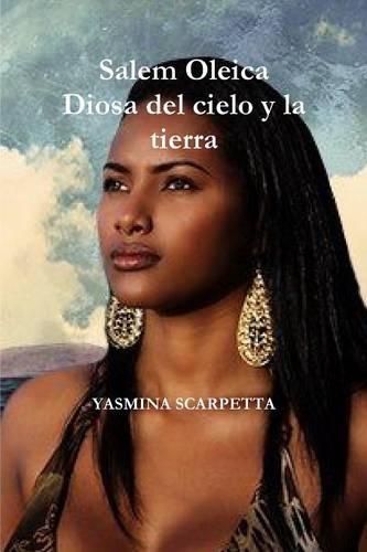 Salem Olei-CA Diosa del Cielo y La Tierra