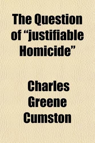 The Question of Justifiable Homicide: (English)