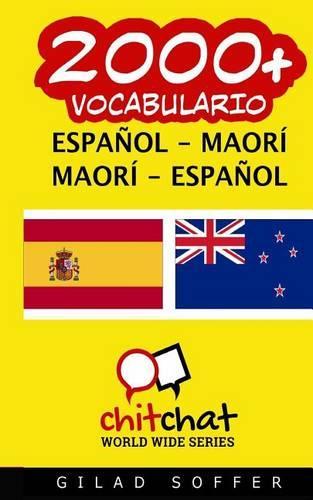 2000+ Espanol - Maori Maori - Espanol Vocabulario: (Spanish)