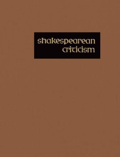 Shakespearean Criticism: Excerpts from the Criticism of William Shakespeare's Plays & Poetry, from the First Published Appraisals to Current Evaluations(164 Shakespearean Criticism)