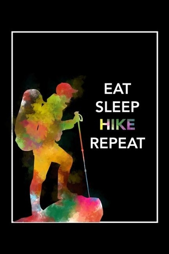 Eat Sleep Hike Repeat