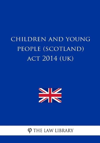 Children and Young People (Scotland) Act 2014 (UK)